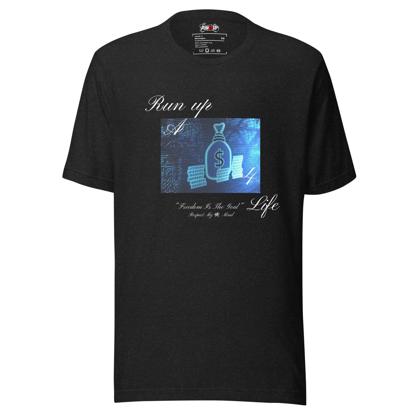 Run up A Bag 4 Life T-shirt