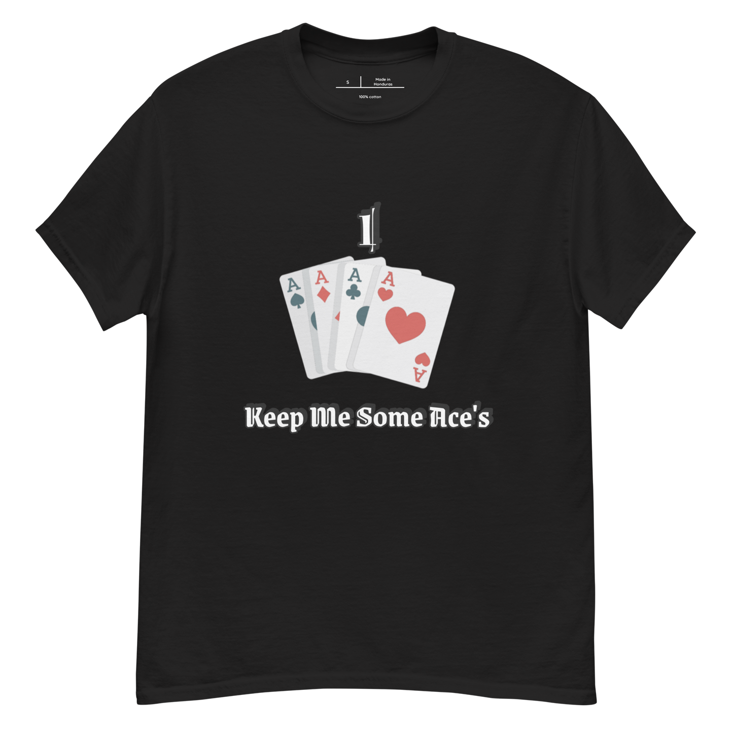 I Keep Some Ace's classic tee