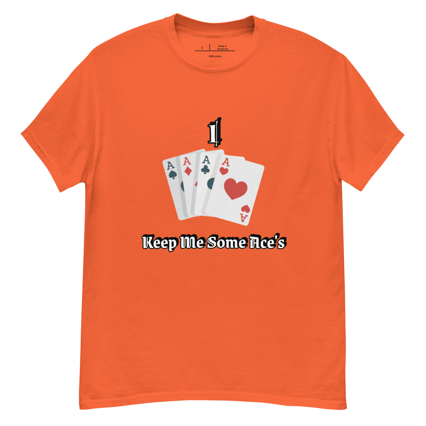 I Keep Some Ace's classic tee