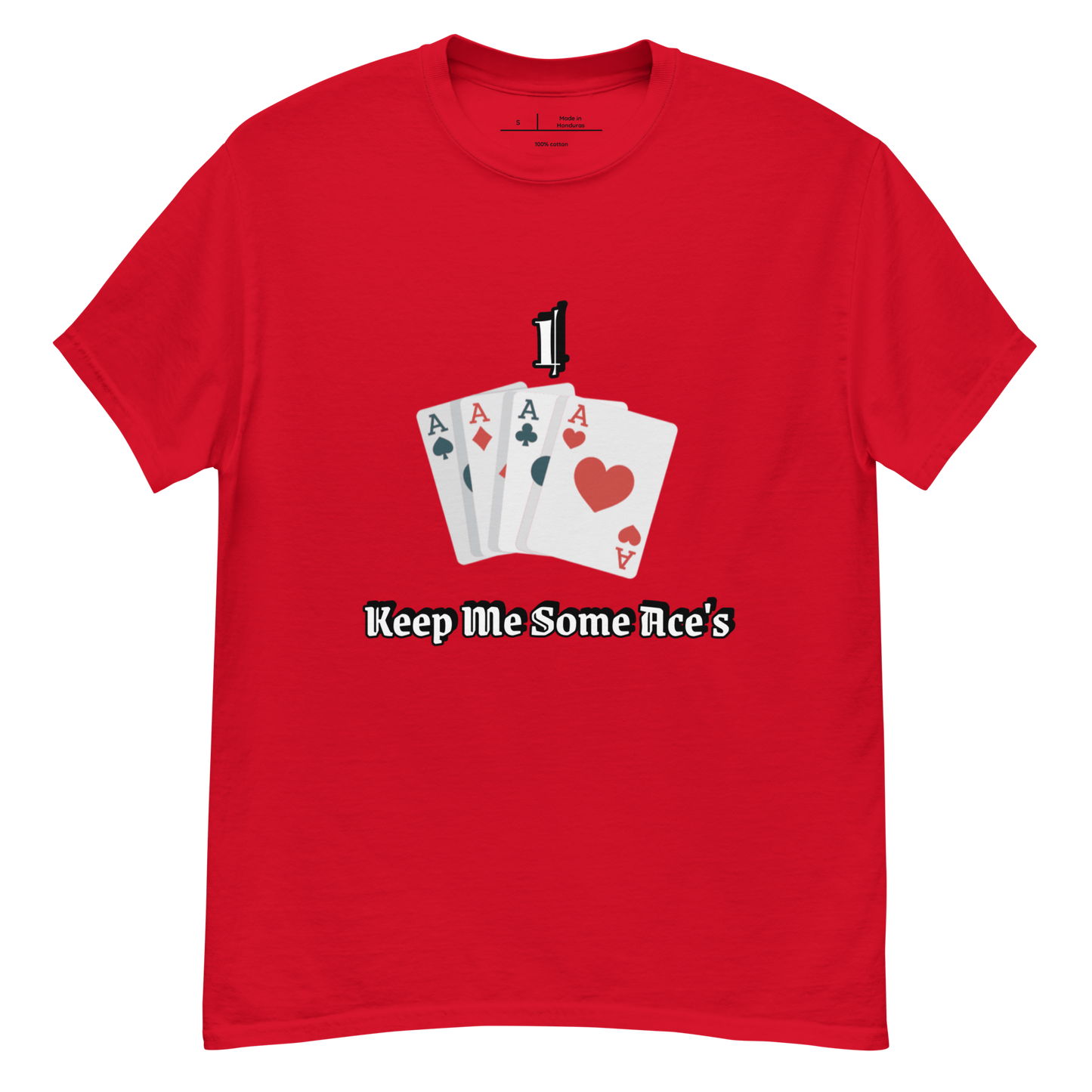 I Keep Some Ace's classic tee