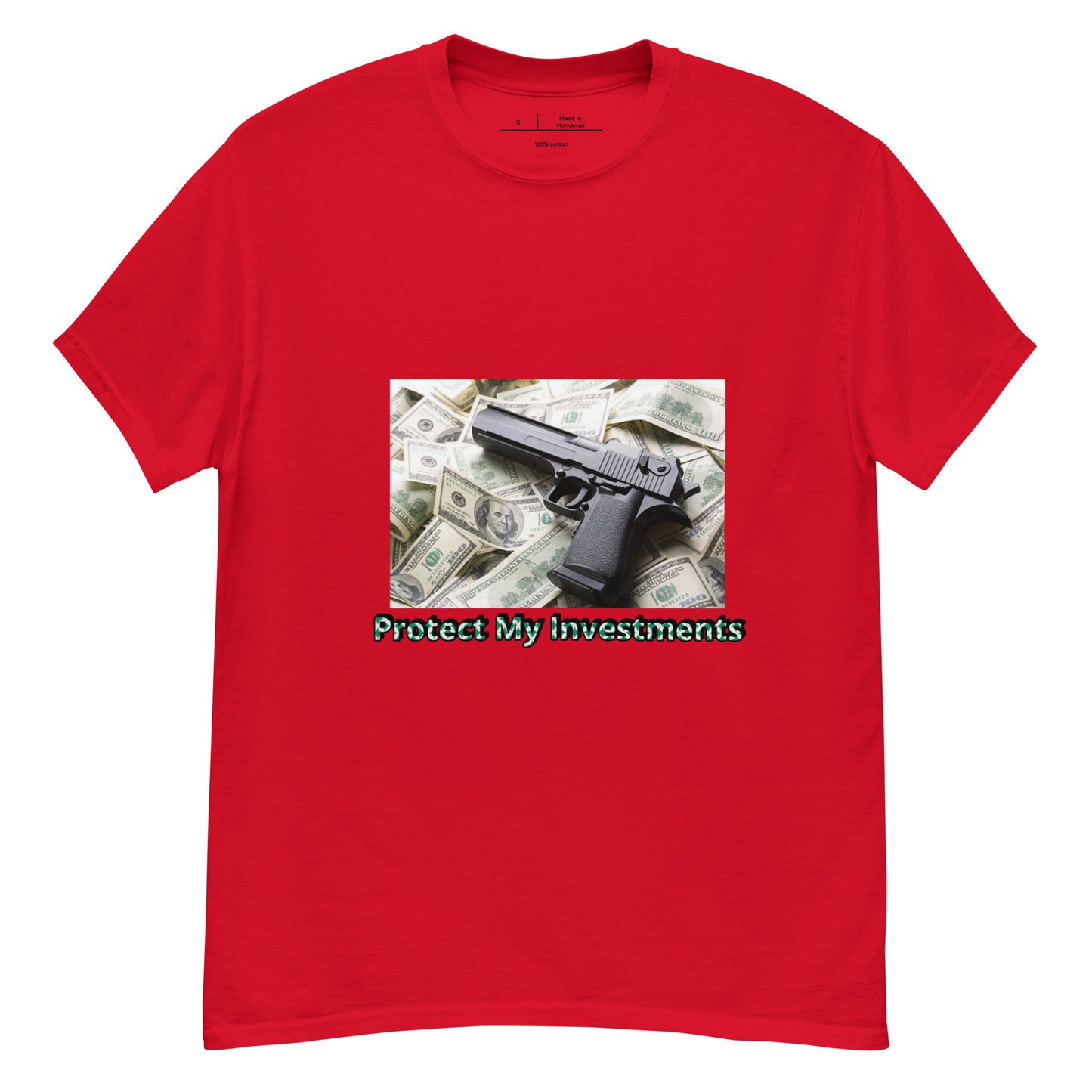 Protect My investments classic tee