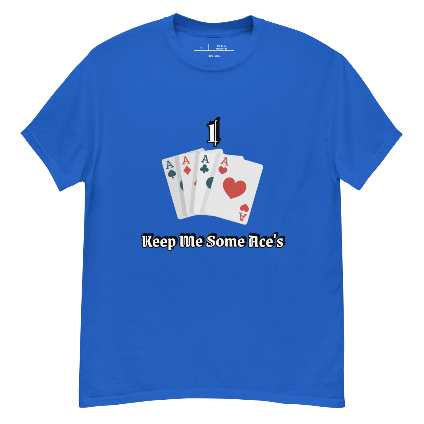 I Keep Some Ace's classic tee