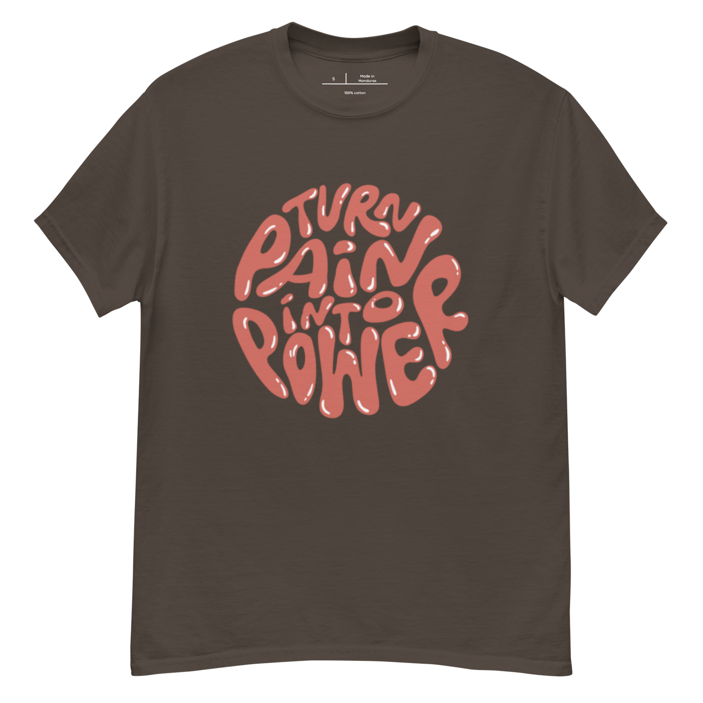 Turn Pain into Power classic tee