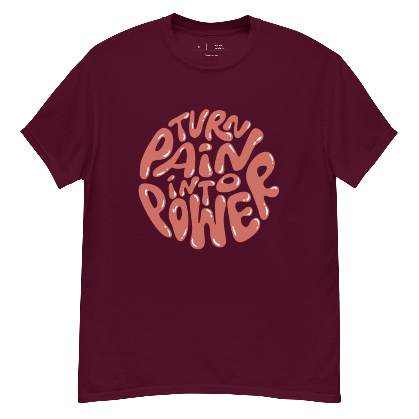 Turn Pain into Power classic tee