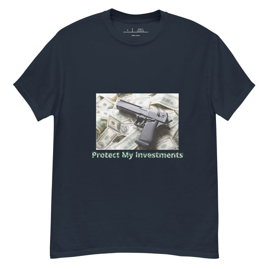 Protect My investments classic tee