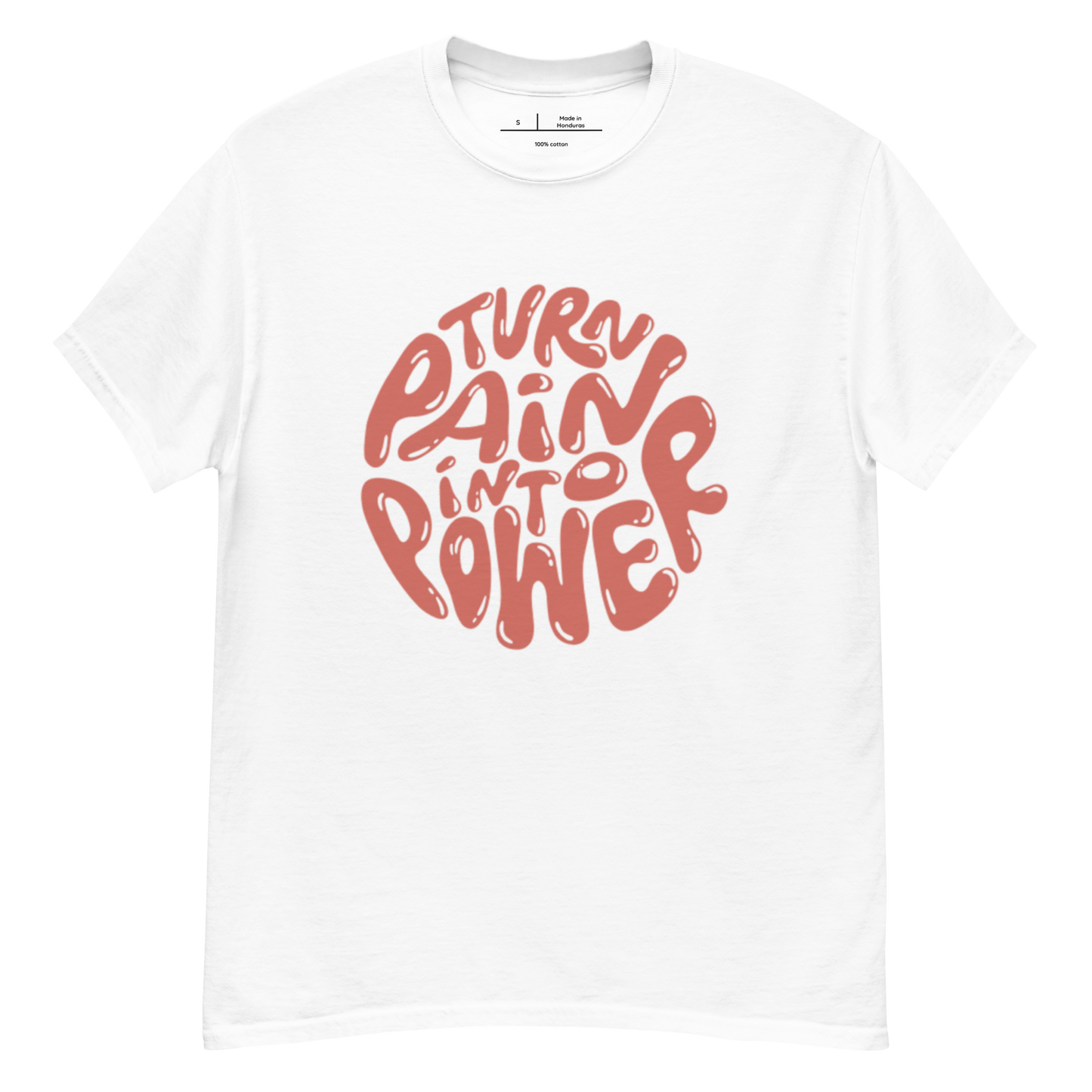 Turn Pain into Power classic tee