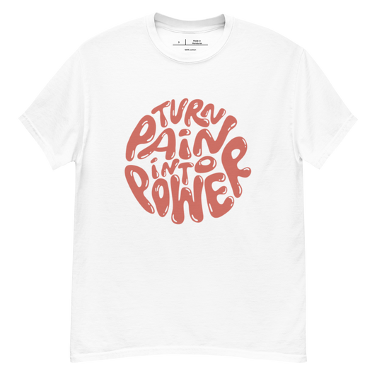 Turn Pain into Power classic tee