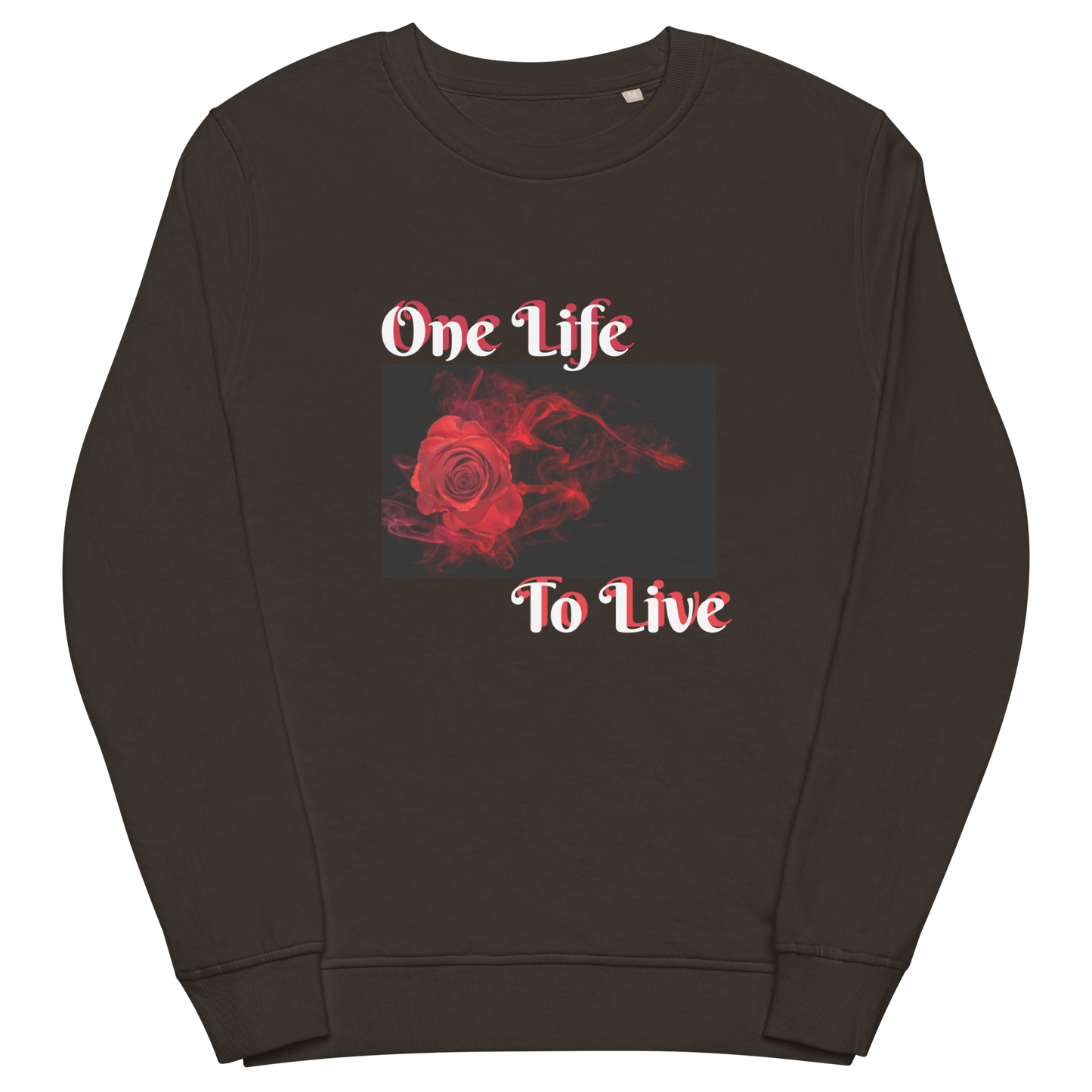 One Life To Live organic sweatshirt